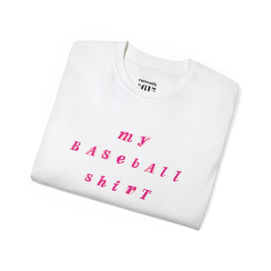 My Baseball Shirt: Unisex Ultra Cotton Tee